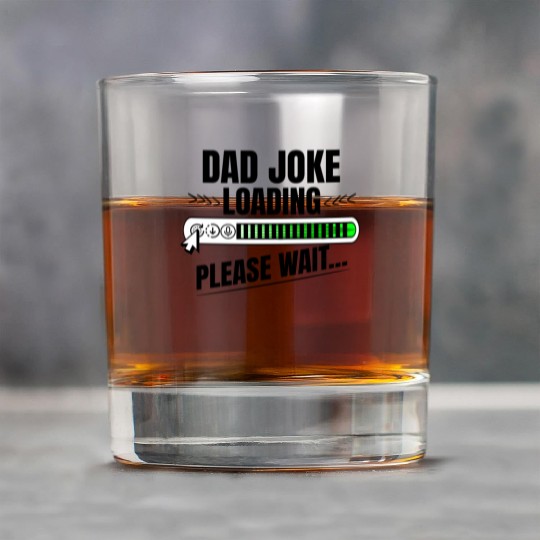 Dad joke loading please wait papa present idea Rock Glasses