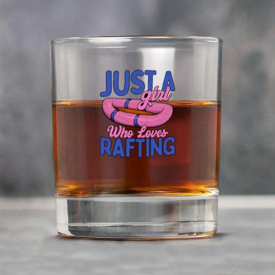 Just A Girl Who Loves Rafting Paddling White Water Rock Glasses