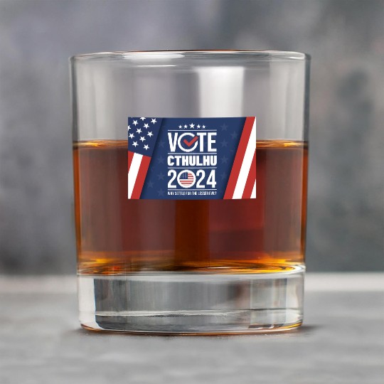 Vote Cthulhu 2024 - Why Settle for the lesser evil Rock Glasses