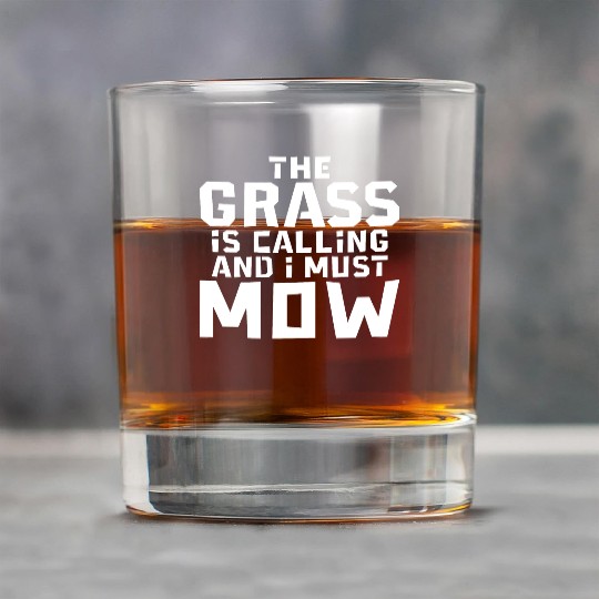 The Grass Is Calling And I Must Mow 3 Rock Glasses