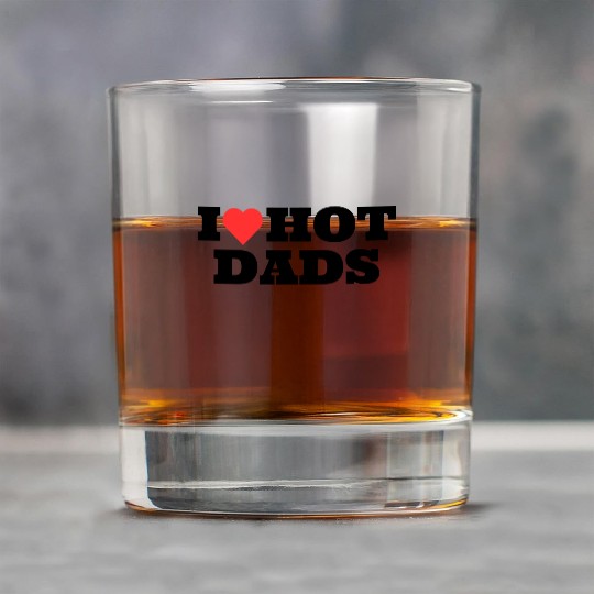 I love Hot Dads Funny Inappropriate Rock Glasses