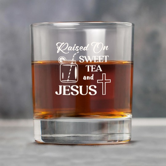 Raised On Sweet Tea And Jesus LIKE US ON FACEBOOK Rock Glasses