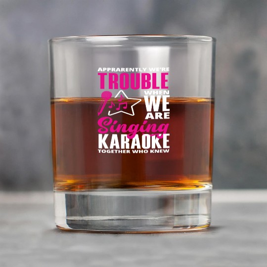 We Are Trouble When We Sing Karaoke Rock Glasses