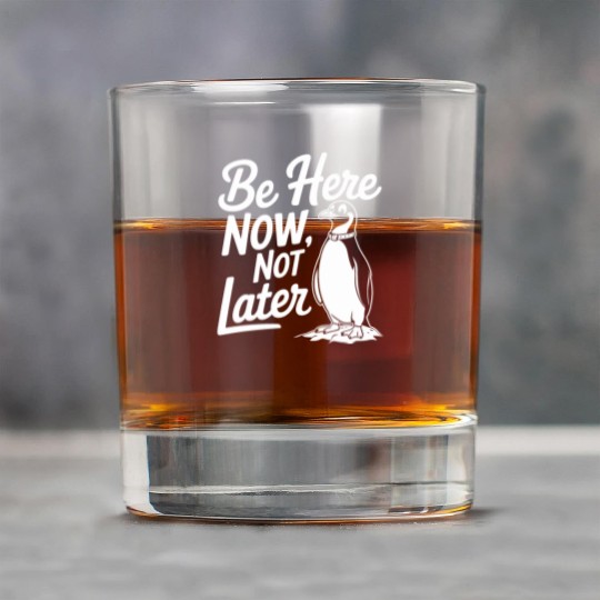 Be Here Now Not Later Mindfulness Penguin Rock Glasses