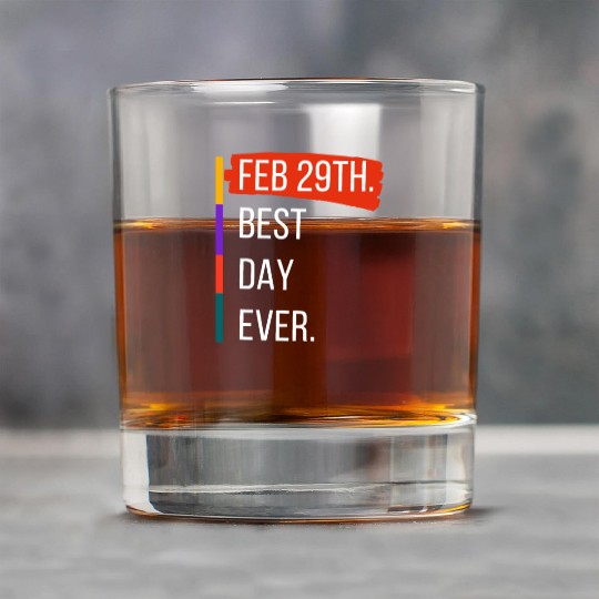Feb 29th Best Day Ever – Leap Year Celebration Rock Glasses