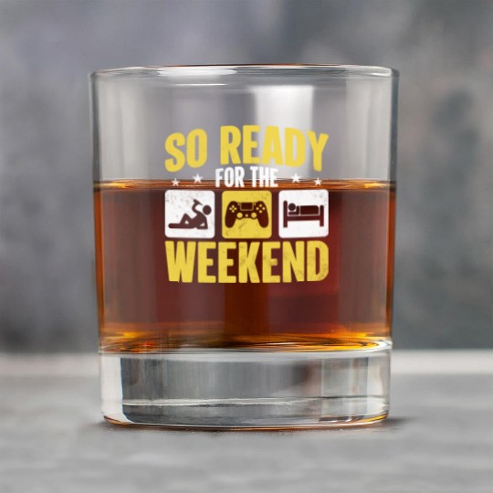 So Ready For The Weekend Rock Glasses