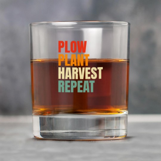 Plow Plant Harvest Repeat Farming Rock Glasses