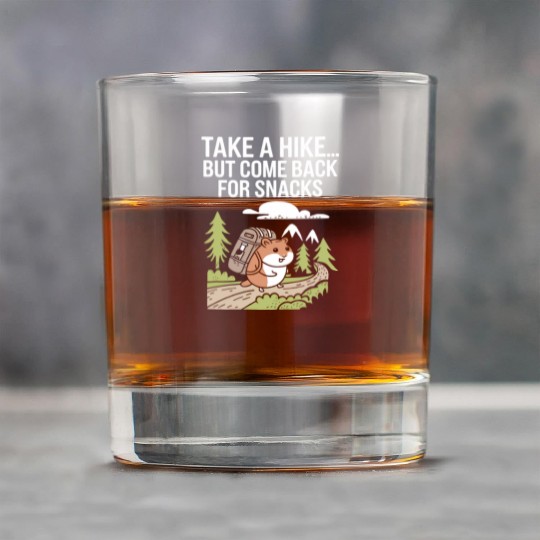Take A Hike But Come Back For Snacks Hamster Rock Glasses