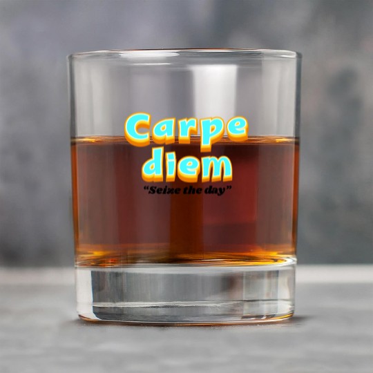 Carpe diem "Seize the day" Rock Glasses