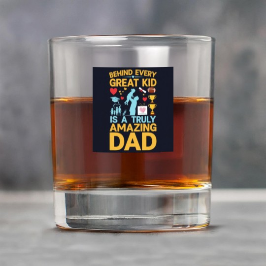 Behind every great kid is a truly amazing dad Rock Glasses