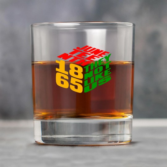 Juneteenth They Not Like Us 1865 Rock Glasses