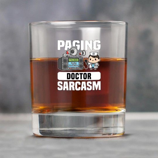 PAGING DOCTOR SARCASM - DOCTOR GIFT Rock Glasses