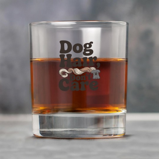 Dog Hair Don't Care Statement Design Rock Glasses