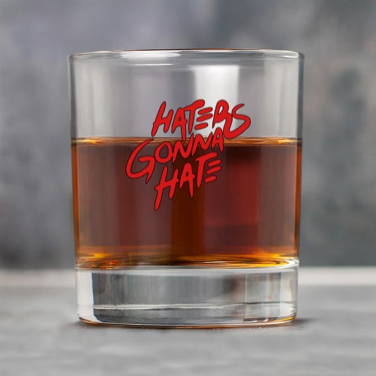 haters gonna hate Rock Glasses