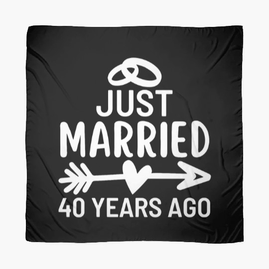 Just Married 40 Years Ago Wedding Anniversary Scarves