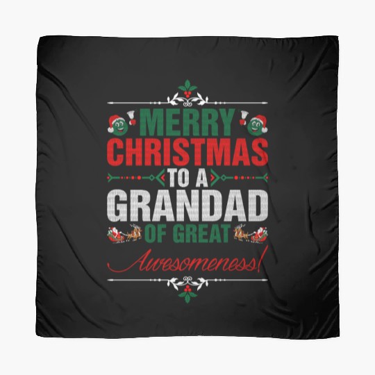 Merry Christmas To A Grandad Of Great Awesomeness Scarves