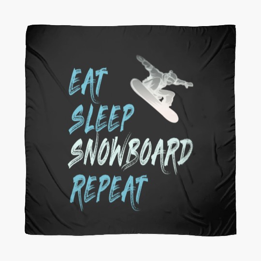 eat sleep snowboard repeat winter sports gift Scarves