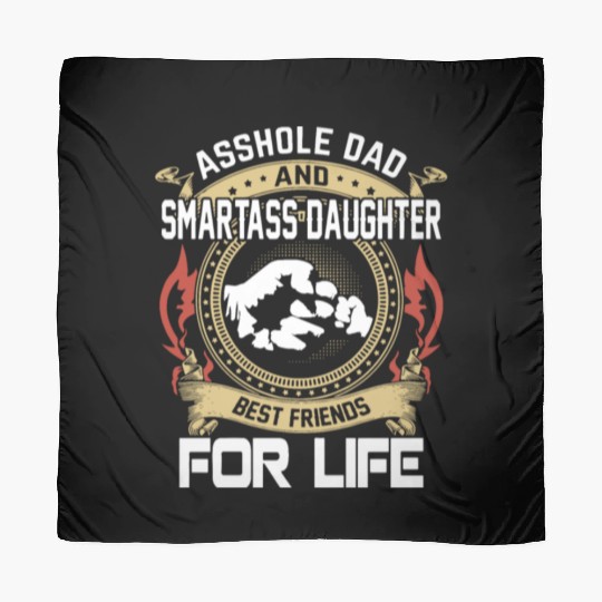 asshole dad and smartass daughter Scarves