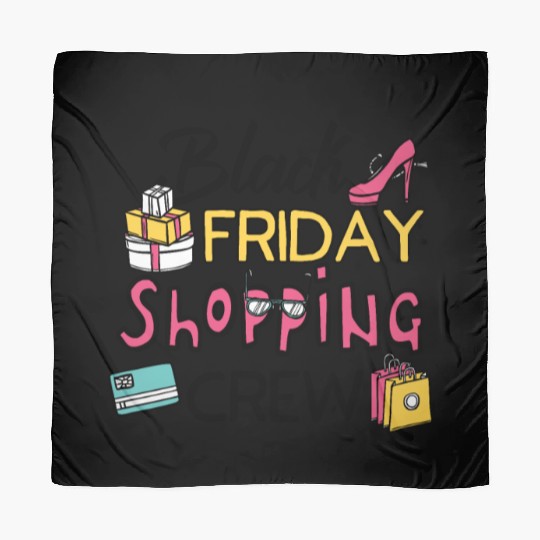 Holiday Shopping Black Friday Shopping Crew Funny Scarves