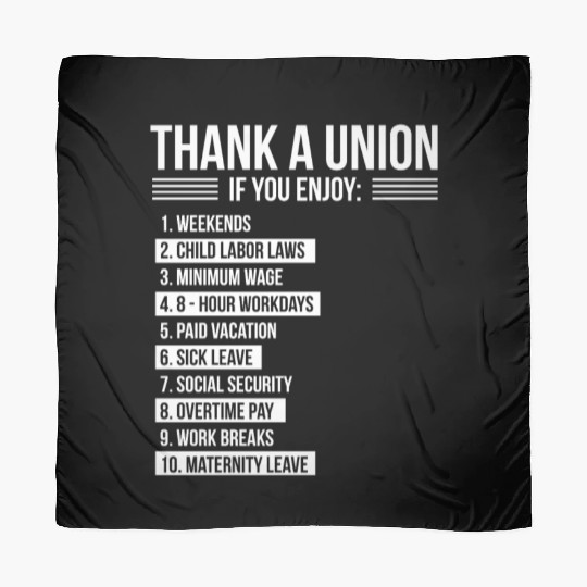 Thank A Union If You Enjoy Labor Day Proud Union Scarves