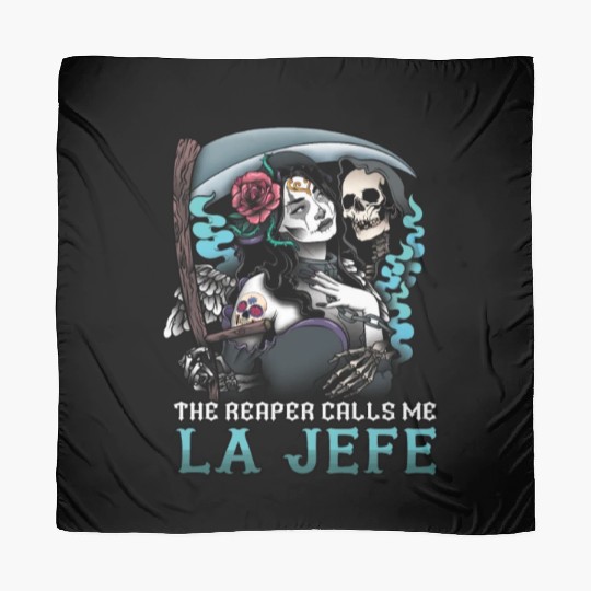 The Reaper Calls Me La Jefe Dia De Los Muertos Scarves