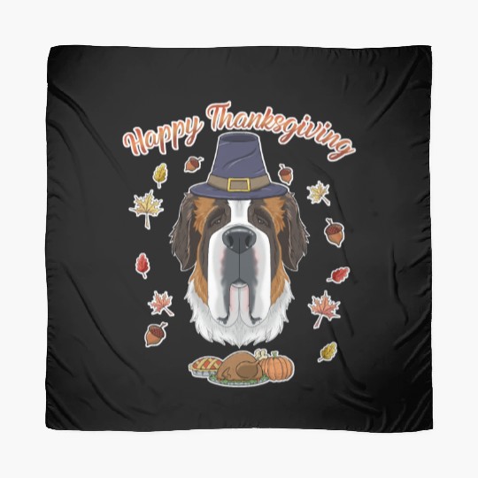 Happy Thanksgiving I Dog Lover I Saint Bernard Scarves