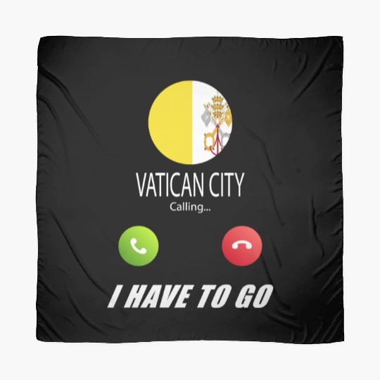 Vatican City is calling Is calling Flag Saying Scarves