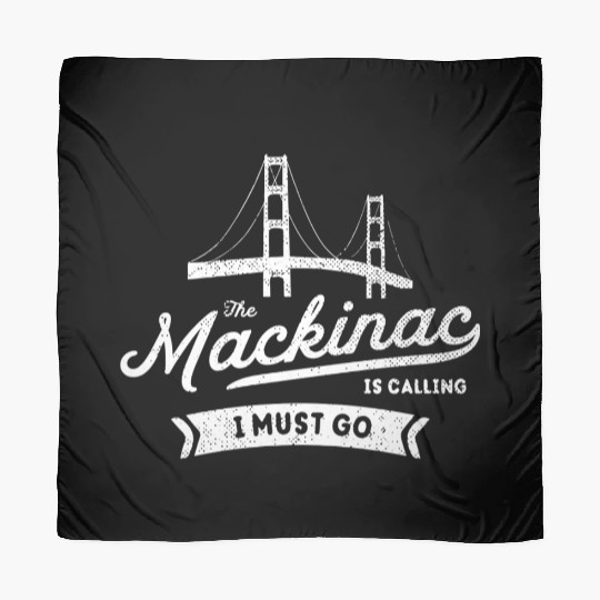 The Mackinac Is Calling Mackinac Bridge Northern M Scarves