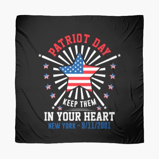 9/11 Patriot Day Keep Them in Your Heart Scarves