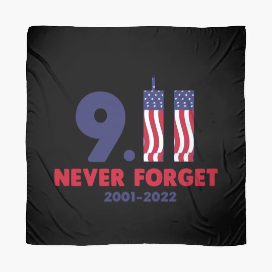 911 Never Forget 2001-2022 Patriot day Scarves