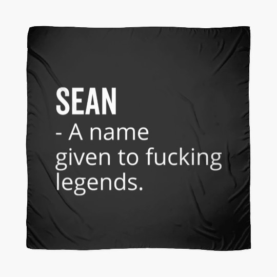 Sean a Name Given to Fucking Legends Scarves