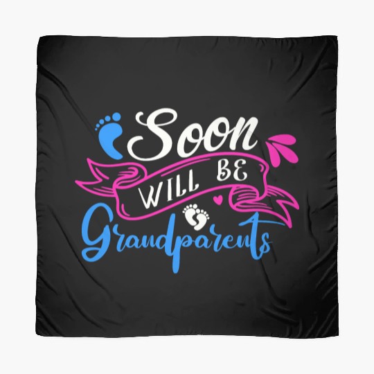 We Will Soon Become Grandparents, Be Grandparents Scarves