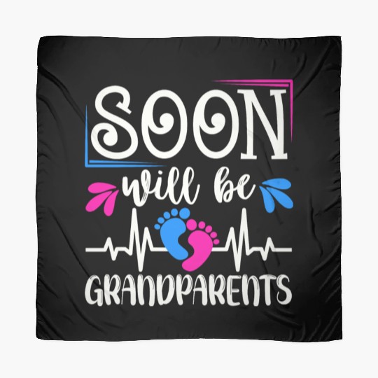 We Will Soon Become Grandparents, Be Grandparents Scarves