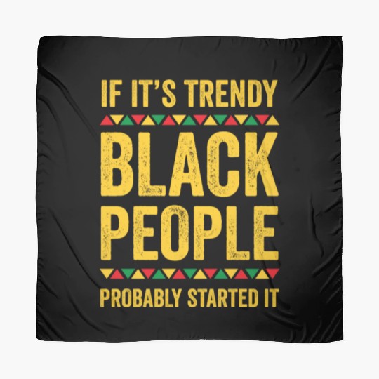 If Its Trendy Black People Possibly Started It Scarves