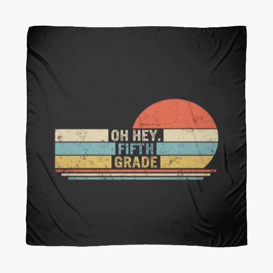 Back to School Scarves, Oh Hey Fifth Grade Scarves,