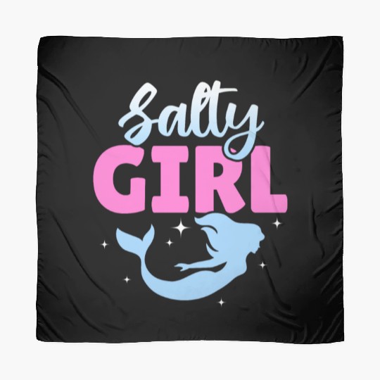 Girl Salty Mermaid Lover Scarves