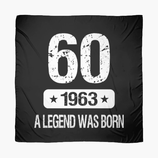 60th Birthday 1963 A Legend Was Born Scarves