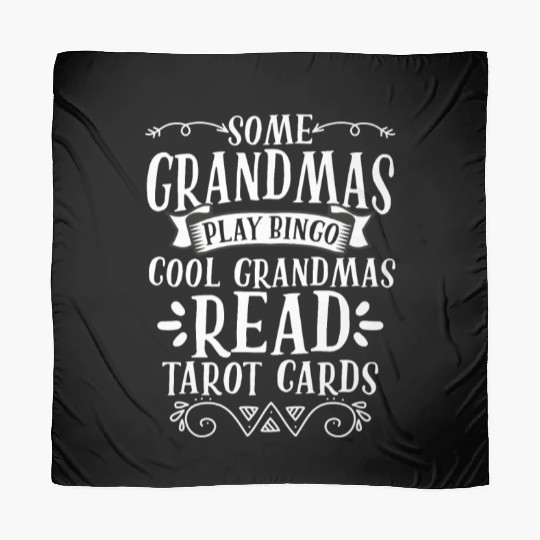 Some Grandmas Play Bingo Awesome Tarot Card Scarves