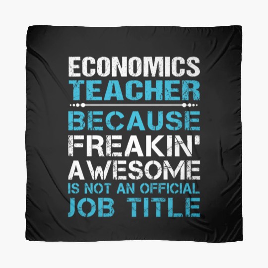 Economics Teacher Scarves - Freaking Awesome Gift
