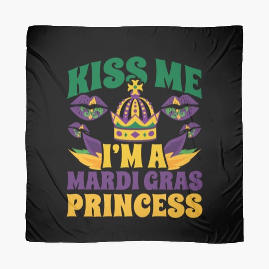Mardi Gras - Kiss Me I'm a Mardi Grass Princess Scarves