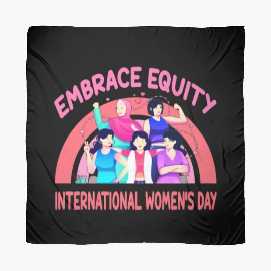 International Women's Day Embrace Equity Scarves