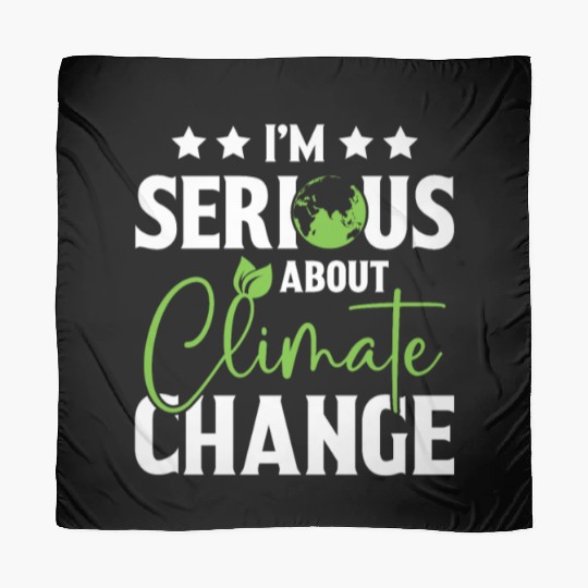 I am Serious About Climate Change Earth Day Planet Scarves
