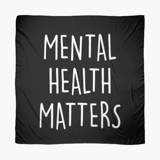 Mental Health Matters Awareness Month Gift for men Scarves