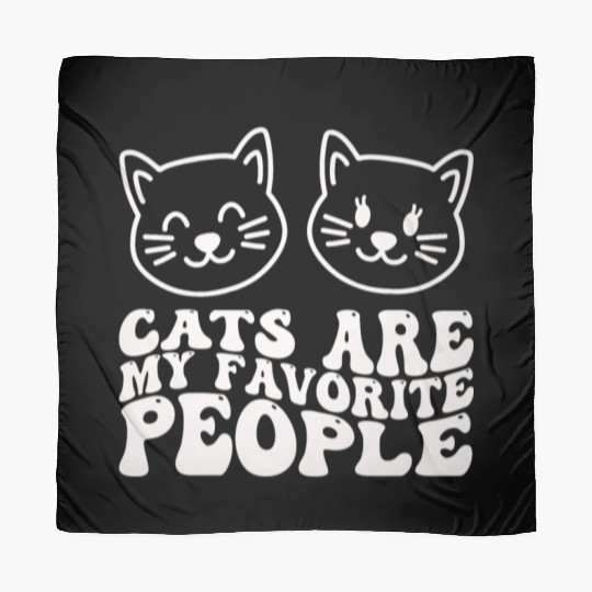 Cats Are My Favorite People Funny Cat Scarves
