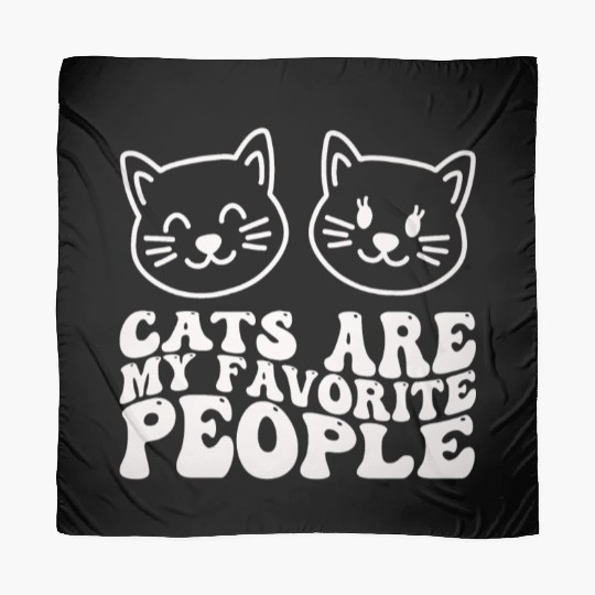 Cats Are My Favorite People Funny Cat Scarves