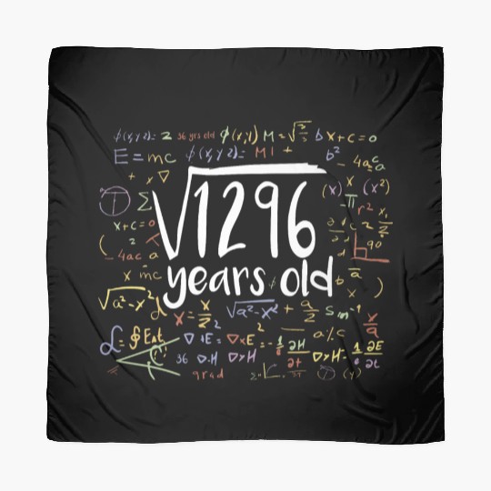 36th Birthday Square Root of 1296: 36 Years Old Scarves