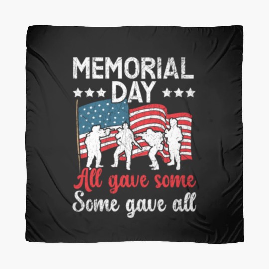All Gave Some Some Gave All USA Flag Memorial Day Scarves
