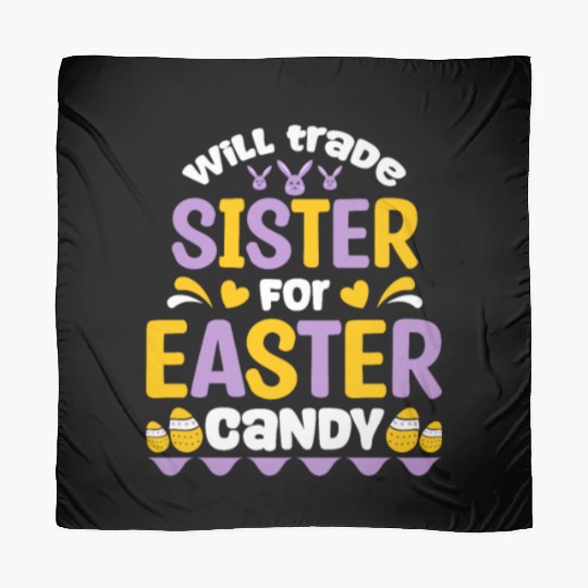 Sister For Easter Candy Scarves