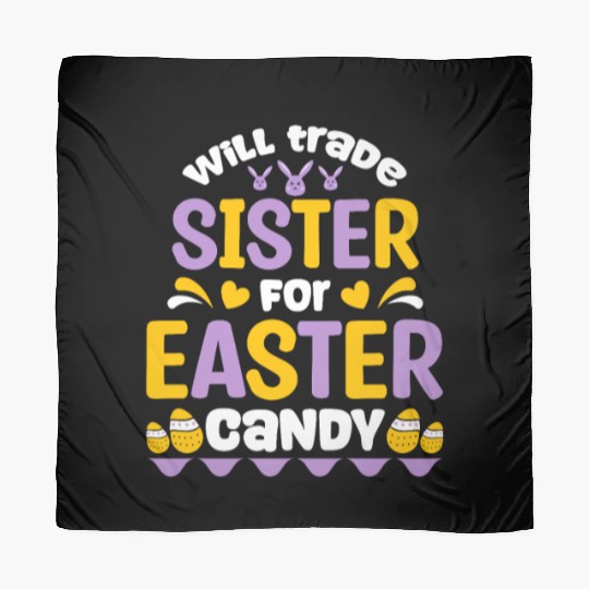 Sister For Easter Candy Scarves