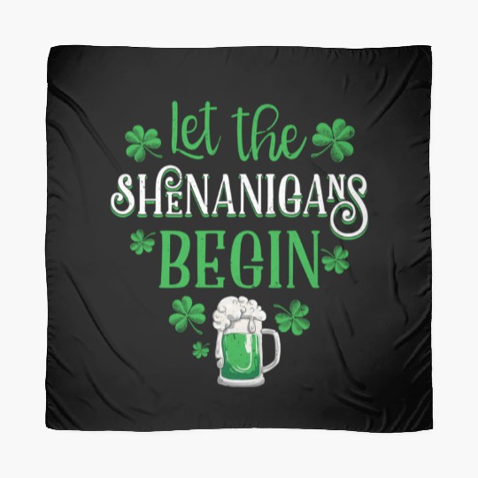 Let The Shenanigans Begin St Patricks Day Drinking Scarves